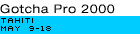Gotcha Pro 2000